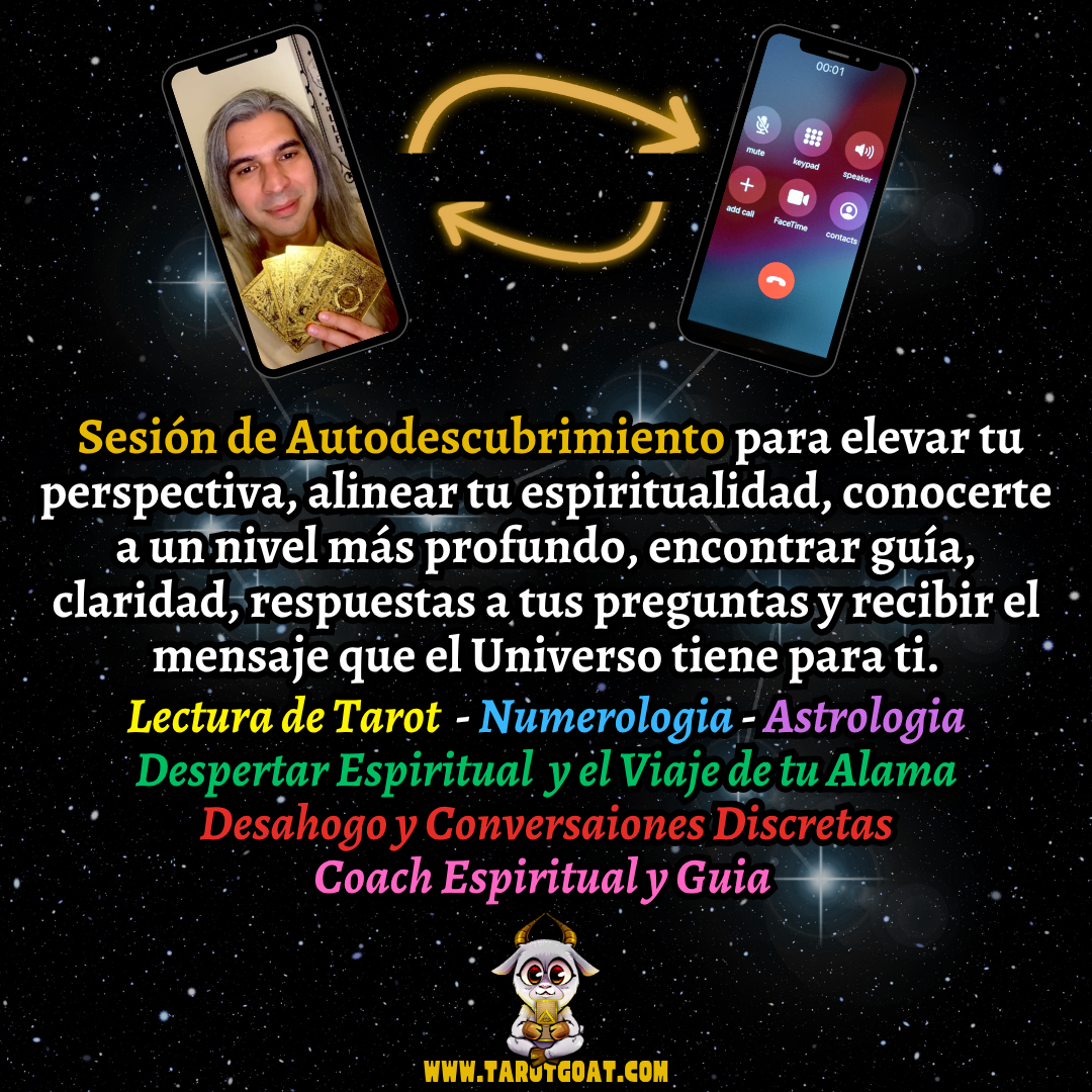 Sesión virtual de autodescubrimiento con lectura de tarot, numerología, astrología, despertar espiritual y coaching por Sir Helder Amos, GOAT del Tarot, alinea tu alma y encuentra guía universal en www.tarotgoat.com
